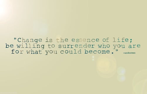 change is the essence of life quote