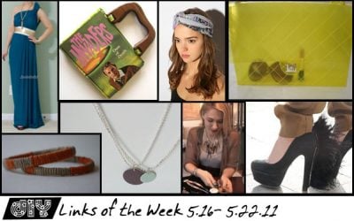 DIY Links of the Week 5.16 – 5.23.11