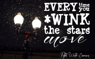 Quote: Every Time You Wink the Stars Move