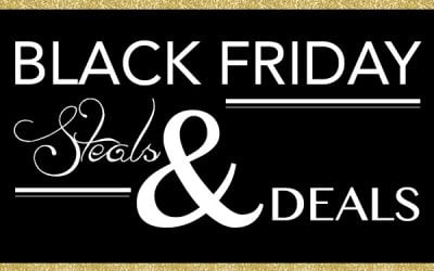 Black Friday – Small Business Saturday – Cyber Monday Steals and Deals