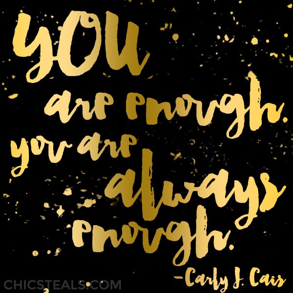You Are Enough gold typography by Carly J. Cais